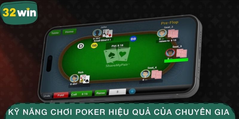 Poker 32WIN - Sân Chơi Chiến Thuật Đỉnh Cao Cho Bản Lĩnh 4 Kỹ năng chơi poker hiệu quả của chuyên gia tại 32WIN