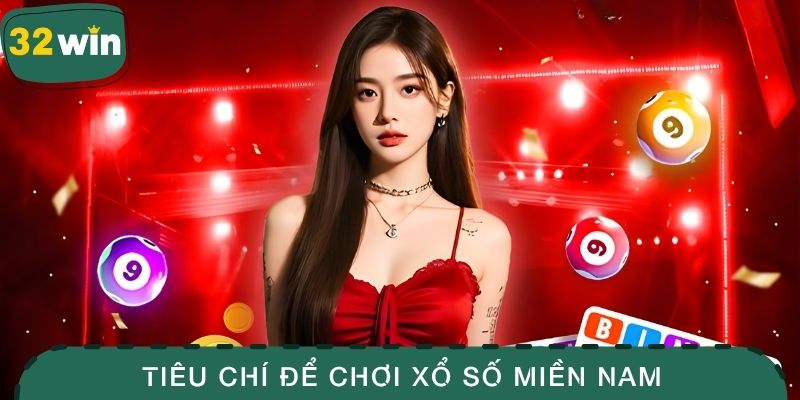 Tiêu chí để chơi xổ số miền Nam